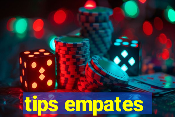 tips empates